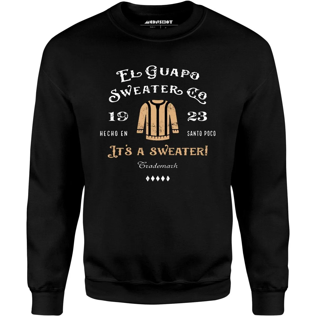 El Guapo Sweater Co. - Unisex Sweatshirt
