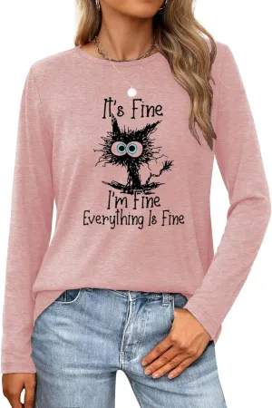 Long Sleeve T Shirts for Women Cute Cat Graphic Tees I‘m Fine Everything is Fine Tops Fall Crewneck Blouse Casual Outfits