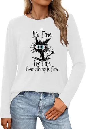 Long Sleeve T Shirts for Women Cute Cat Graphic Tees I‘m Fine Everything is Fine Tops Fall Crewneck Blouse Casual Outfits