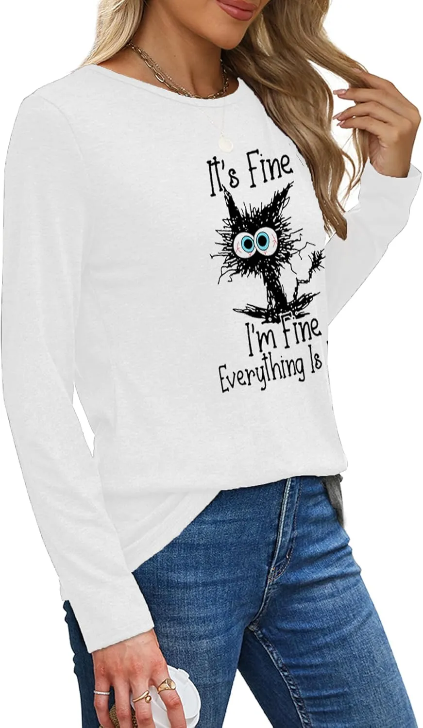 Long Sleeve T Shirts for Women Cute Cat Graphic Tees I‘m Fine Everything is Fine Tops Fall Crewneck Blouse Casual Outfits